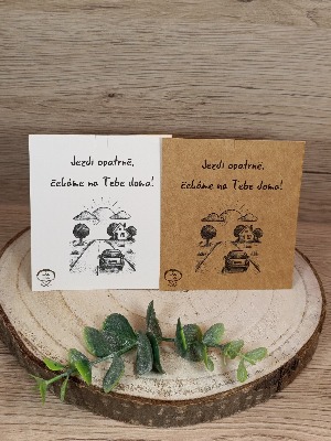 Jezdi opatrně, čekáme na Tebe doma